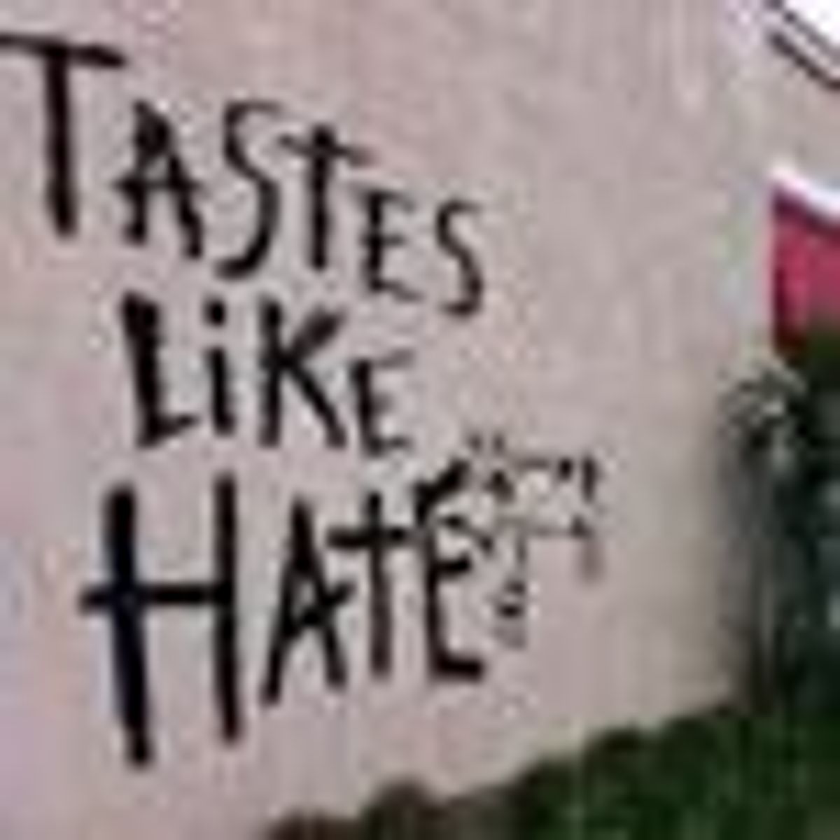 Mmm--Chicken 'Tastes Like Hate,' Says Graffiti