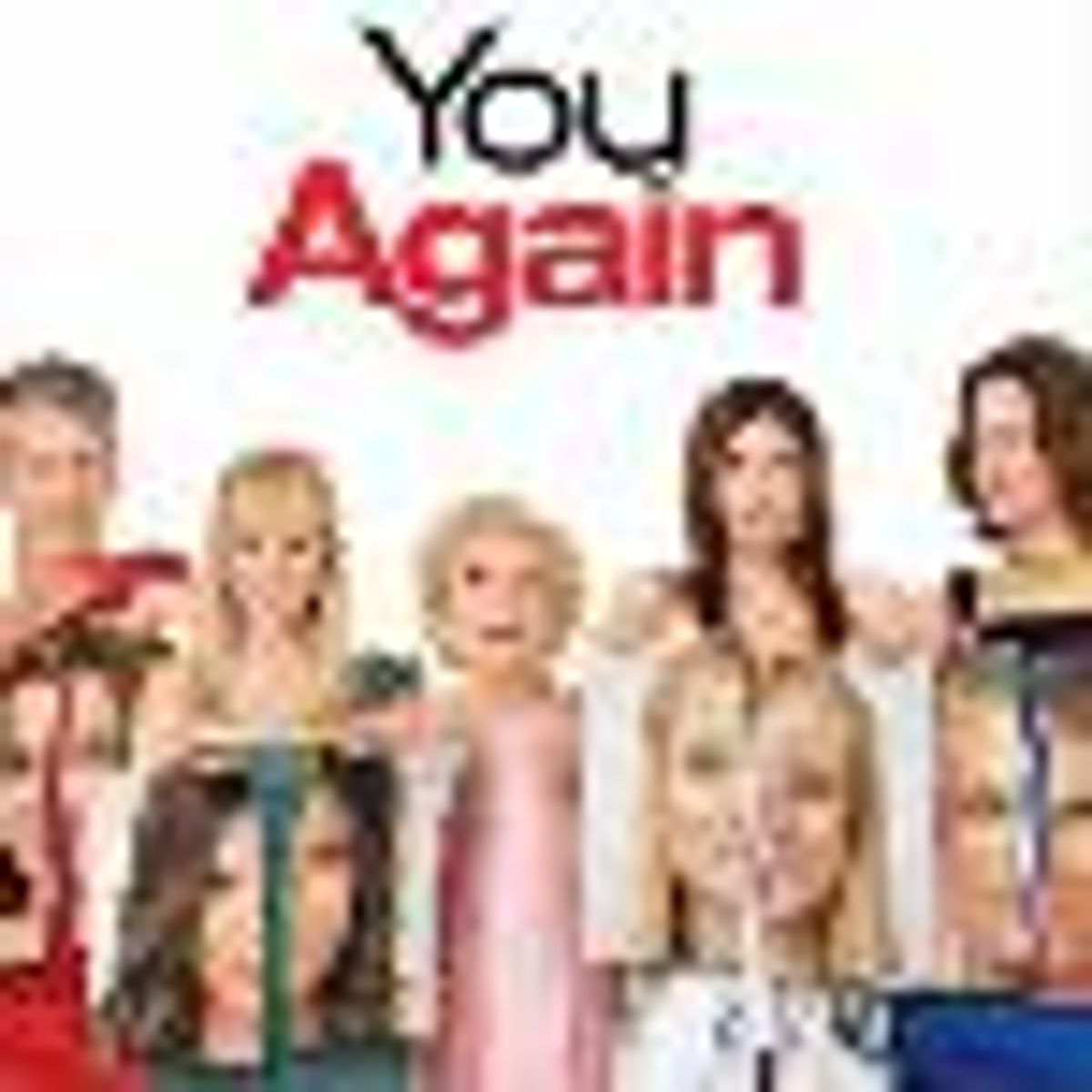 Fun Female Driven Comedy 'You Again' Out on Blu-ray