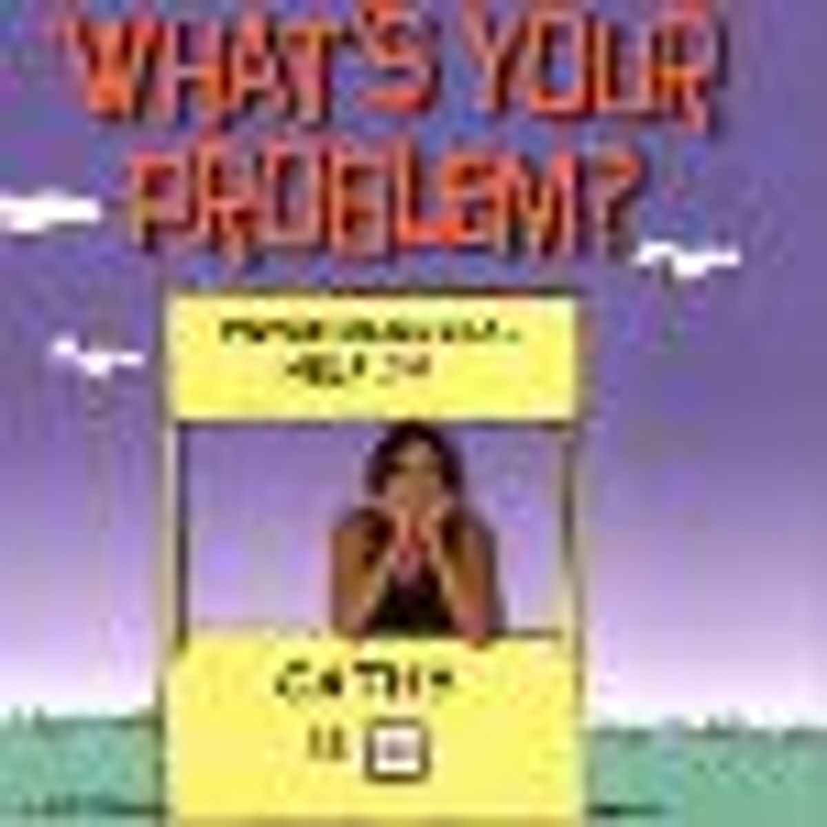 Cathy DeBuono Introduces What's Your Problem? 